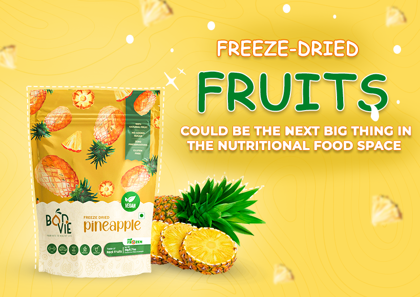 Freeze-dried Fruits Could Be the Next Big Thing in the Nutritional Food Space