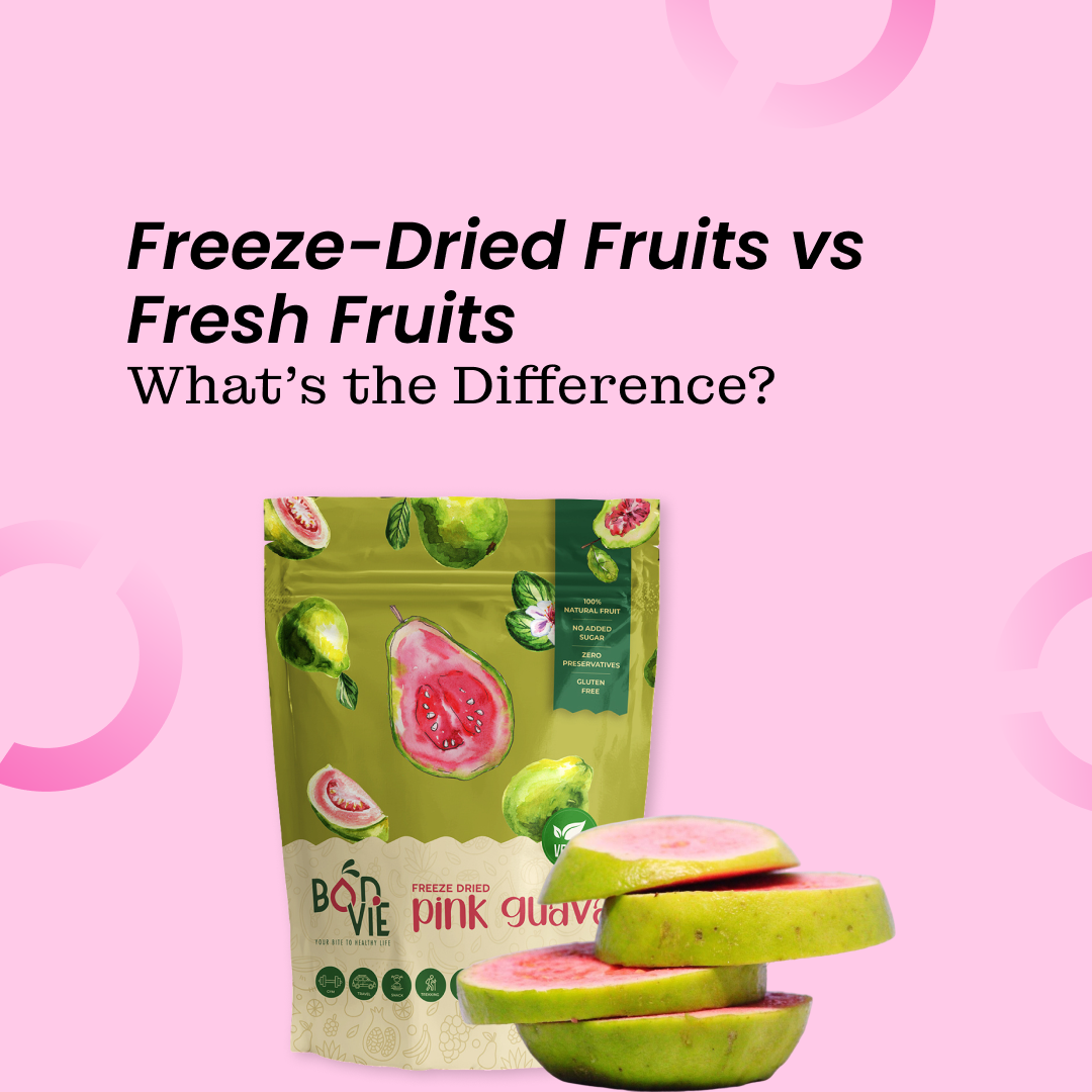 Freeze-Dried Fruits vs Fresh Fruits: What’s the Difference?